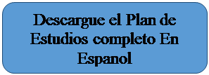 Rectangle: Rounded Corners: Descargue el Plan de Estudios completo En Espanol